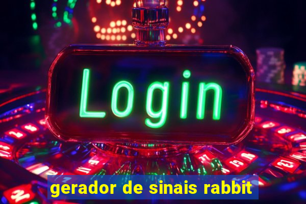 gerador de sinais rabbit